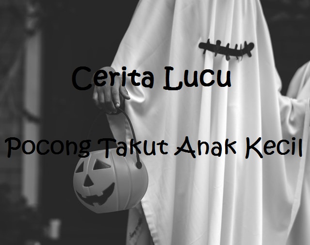 Cerita Lucu Pocong Takut Anak Kecil | detikLife