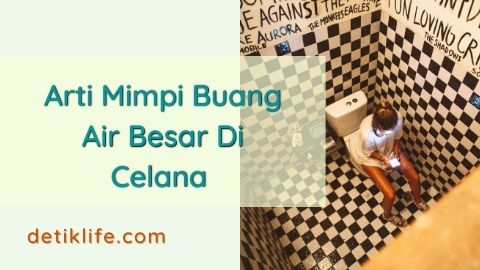  arti  mimpi  melihat anak kecil buang air besar di celana  