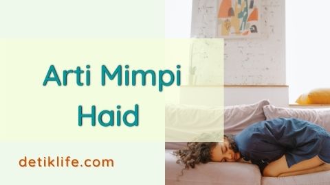 16+ Mimpi Haid Apa Artinya