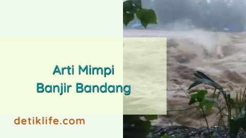 Menyingkap Arti Tersembunyi Mimpi Banjir: Sebuah Eksplorasi Mendalam