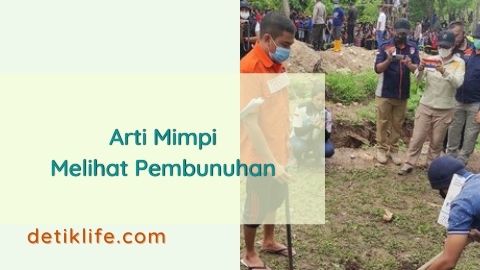 Arti Mimpi Melihat Pembunuhan, Beberapa Hal Ini Perlu Anda Waspadai